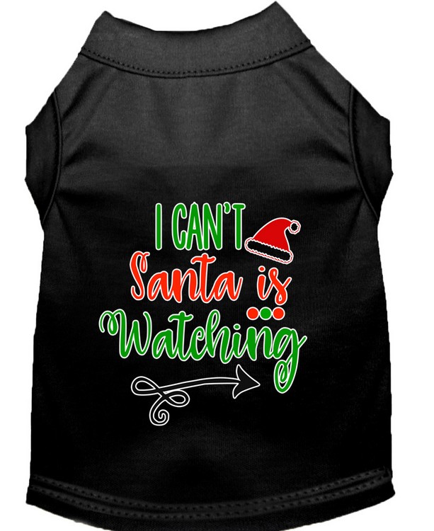 I Can't, Santa is Watching Screen Print Dog Shirt Black Med